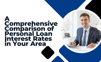 A Comprehensive Comparison of Personal Loan Interest Rates in Your Area