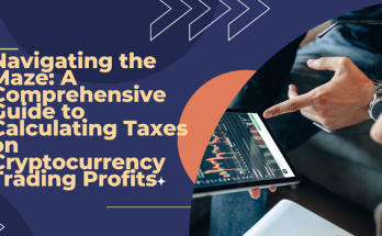 Navigating the Maze: A Comprehensive Guide to Calculating Taxes on Cryptocurrency Trading Profits
